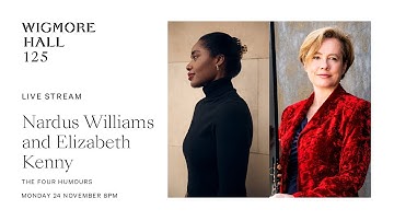 Nardus Williams and Elizabeth Kenny | The Four Humours - Live from Wigmore Hall