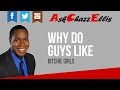 Why do guys like bitchie girls