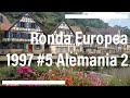 Ronda europea 1997 #5 Alemania 2 Selva Negra por Jose LuisTagarro  @DisfrutoViajando