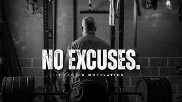 NO EXCUSES - Powerful Motivational Video