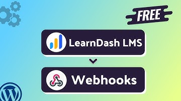 Integrating LearnDash LMS with Webhooks | Step-by-Step Tutorial | Bit Integrations