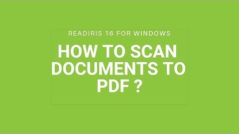 Readiris 16 Windows : How to scan documents to PDF?