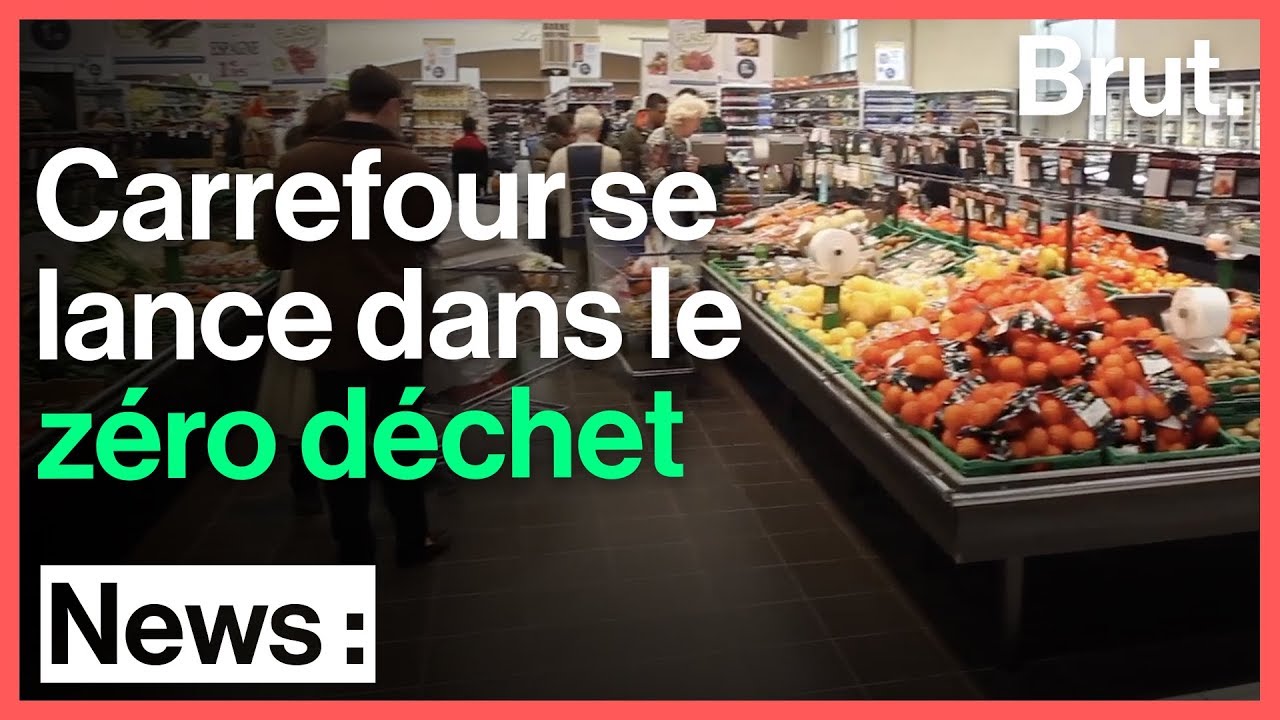 Les magasins Carrefour se lancent dans le zéro déchet YouTube Les magasins Carrefour se lancent dans le zéro déchet YouTube