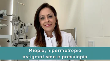 O que é miopia e presbiopia?