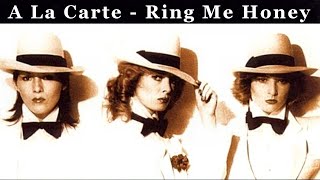 A La Carte - Ring Me Honey (1980)