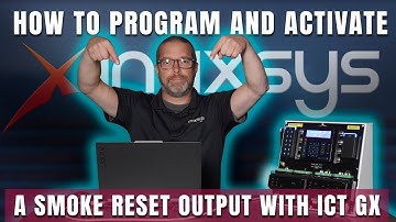 How to program and activate a smoke reset output with ICT Protege GX