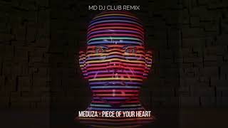 Meduza - Piece Of Your Heart (MD Dj Club Remix)