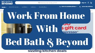 Bed Bath And Beyond  Work From Home | Online job | Remote job