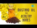 Mustard Oil For Healthy Bones | सरसों  के तेल के फायदे  | Masalon Ki Kahani | Anmol Kak