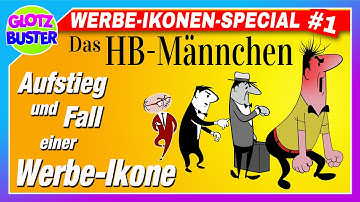Das HB Männchen (1956 - 1989): Aufstieg und Fall einer Werbe Ikone