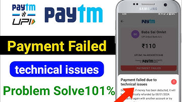 Paytm Payment Failed Issue | Payment Failed Due To Technical Issue |