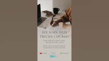 JEE Main 2025 Tukka Tricks Course🥳 WhatsApp at 9772-069-069! #jeemain2025 #tukkatricks