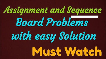 Assignment & Sequence || Sequence - Board Problem || Ex.9.2
