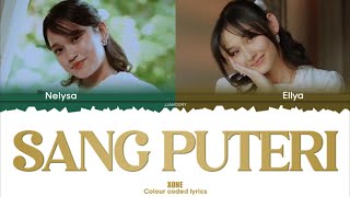 Video thumbnail of "XONE - Sang Puteri Lyrics [Color Coded Malay/Eng]"