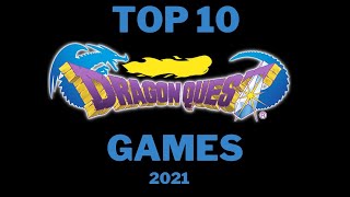 Top 10 Dragon Quest Games (2021) [100 Sub Special]