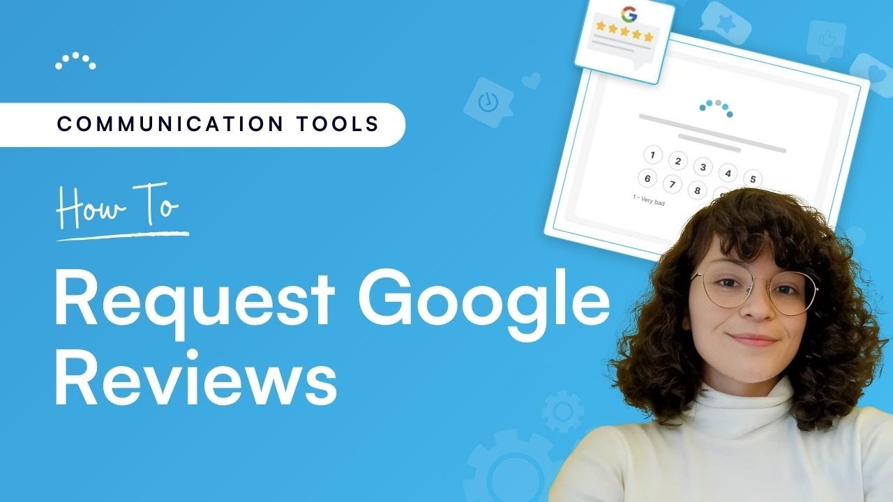 How to request Google Reviews — ClinicSense Communication tools