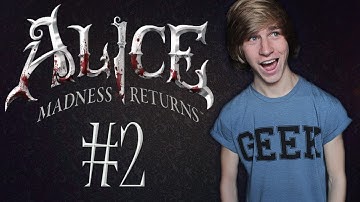 WELKOM IN WONDERLAND! - Alice: The Madness Returns - Part 2