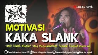 Story WA ：Motivasi - Kaka Slank