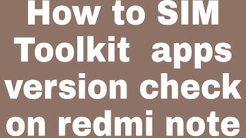 How to SIM Toolkit  apps version check on redmi note
