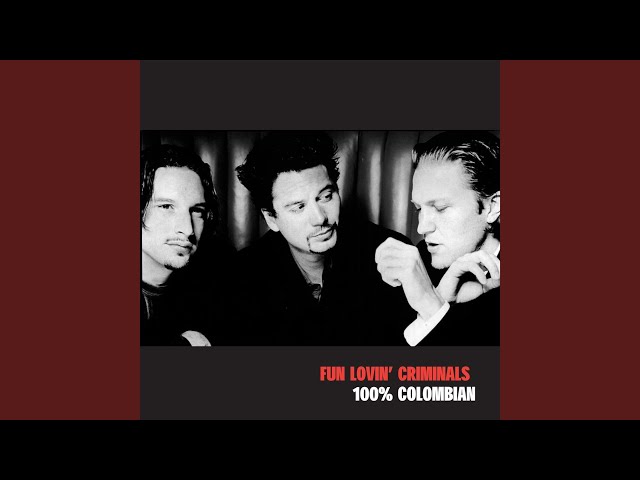 Fun Lovin' Criminals - Minibar Blues