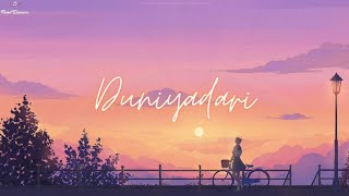 Duniyadari - Rishabh Tiwari [LYRICS]