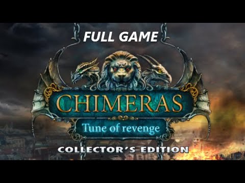 CHIMERAS TUNE OF REVENGE COLLECTOR'S EDITION FULL GAME Complete walkthrough gameplay + BONUS Ch.