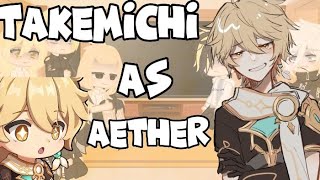 •Tokyo Revengers react to Takemichi// Takemichi as Aether• spoiler