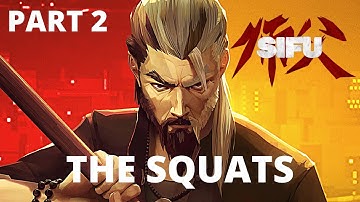 SIFU PC Walkthrough Gameplay Part 2 - The Squats - FULL GAME (No Commentary)