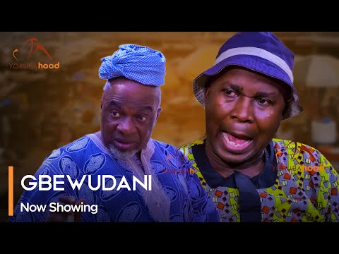 Gbewudani – Latest Yoruba Movie 2023 Drama Starring Wale Akorede | Ebun Oloyede | Nifemi Lawal