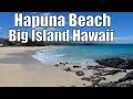 Hapuna Beach Big Island Hawaii Walking Tour 2021