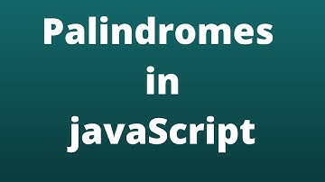 Checking Palindromes in JavaScript
