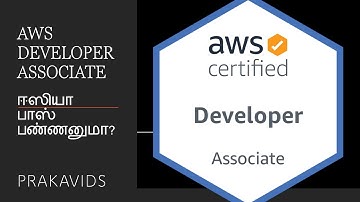 AWS Developer Associate - ஈஸியா பாஸ் பண்ணனுமா? கண்டிப்பா இந்த வீடியோ பாருங்க. Exam Guide in Tamil!!