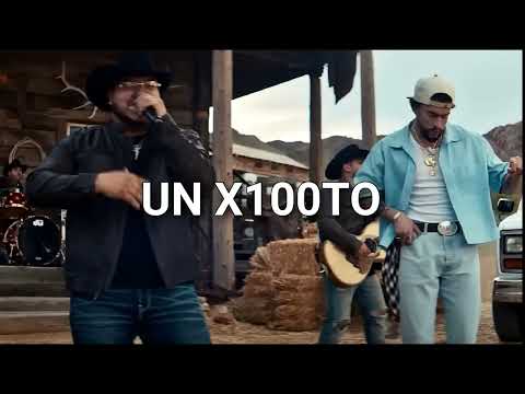 Un X100to – Grupo Frontera, Bad Bunny, Peso Pluma, Eslabon Armado, Clave Autorizada (Corridos 2023)