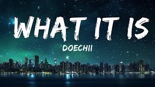 Doechii - What It Is (Lyrics) ft. Kodak Black |Top Version