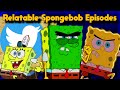 10 Most Relatable Spongebob Episodes