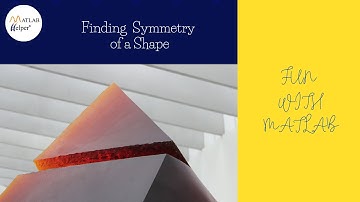 Finding Symmetry of a Shape | #FunWithMATLAB | @MATLABHelper