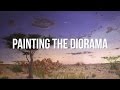 Painting the Diorama