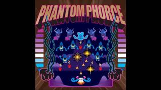 Phantom Phorce (2004 - Placid Casual)