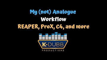 Mock Analog Workflow | Reaper | ProX | Mackie C4 | CSI | K-Dubb Productions