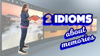 English idioms about memories