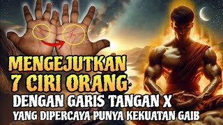 Apakah Kamu Salah Satunya❗7 Ciri Pemilik Garis Tangan X yang Penuh Misteri
