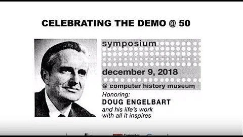 Douglas Engelbart's Symposium - WTF and the import...