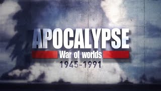 APOCALYPSE War of Worlds 1945-1991 - Trailer