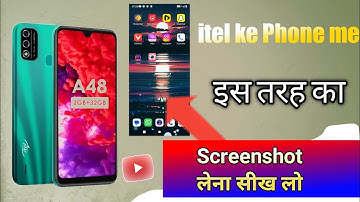 Itel A48 Screenshot How To TakeScreenshot in Itel | Itel A48 MainScreenshot Kaise Click Karen