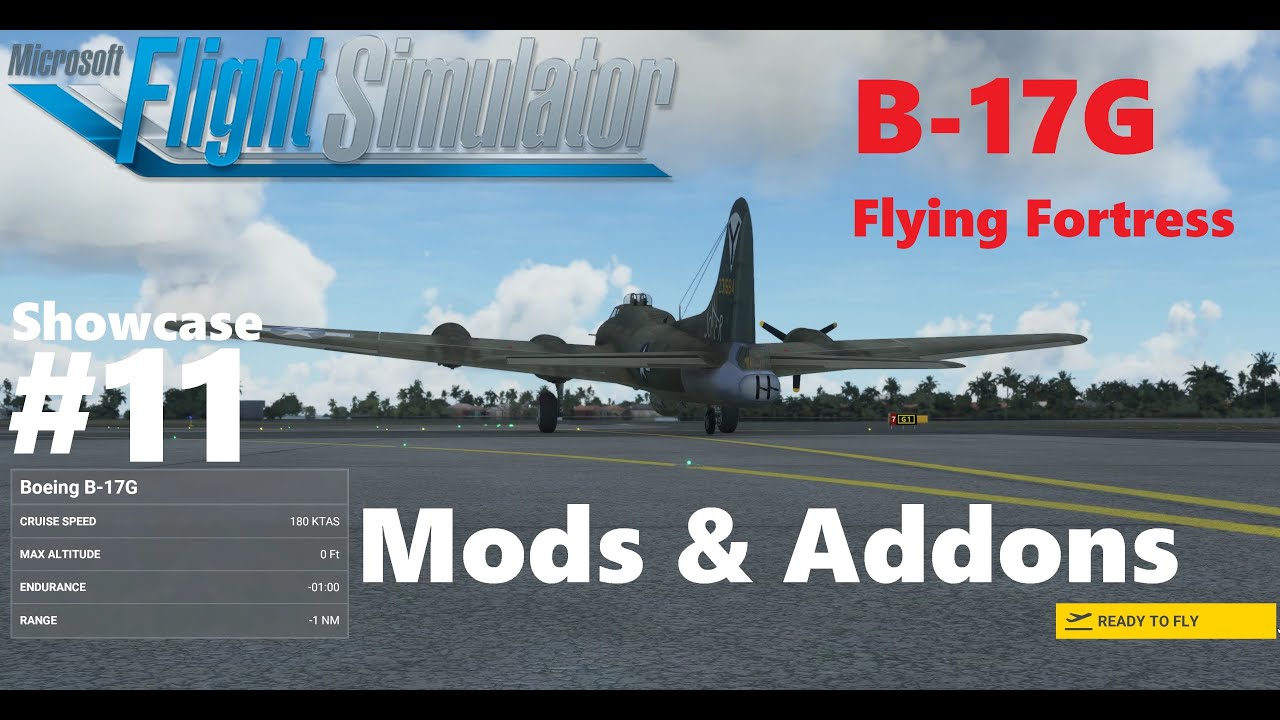 B17 Flying Fortress Showcase 11 Mods & Addons for Microsoft