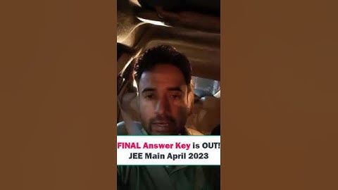 JEE – 2023 Session 2 Final Provisional Answer Key is OUT!