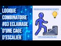 Problème Logique Combinatoire #03 : Éclairage d’une cage d’escalier