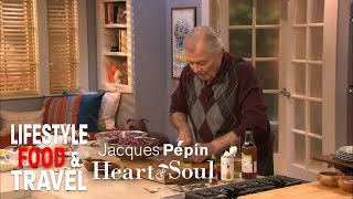 Autumn Leaves | Jacques Pépin: Heart & Soul | Lifestyle Food & Travel