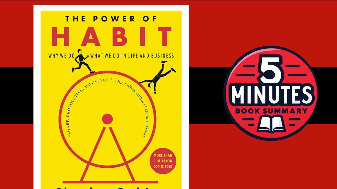 the-power-of-habit-by-charles-duhigg-5-minutes-book-summary-youtube