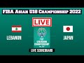 Live: Lebanon Vs Japan | FIBA U18 Asian Championship 2022 | Live Scoreboard | Play by Play